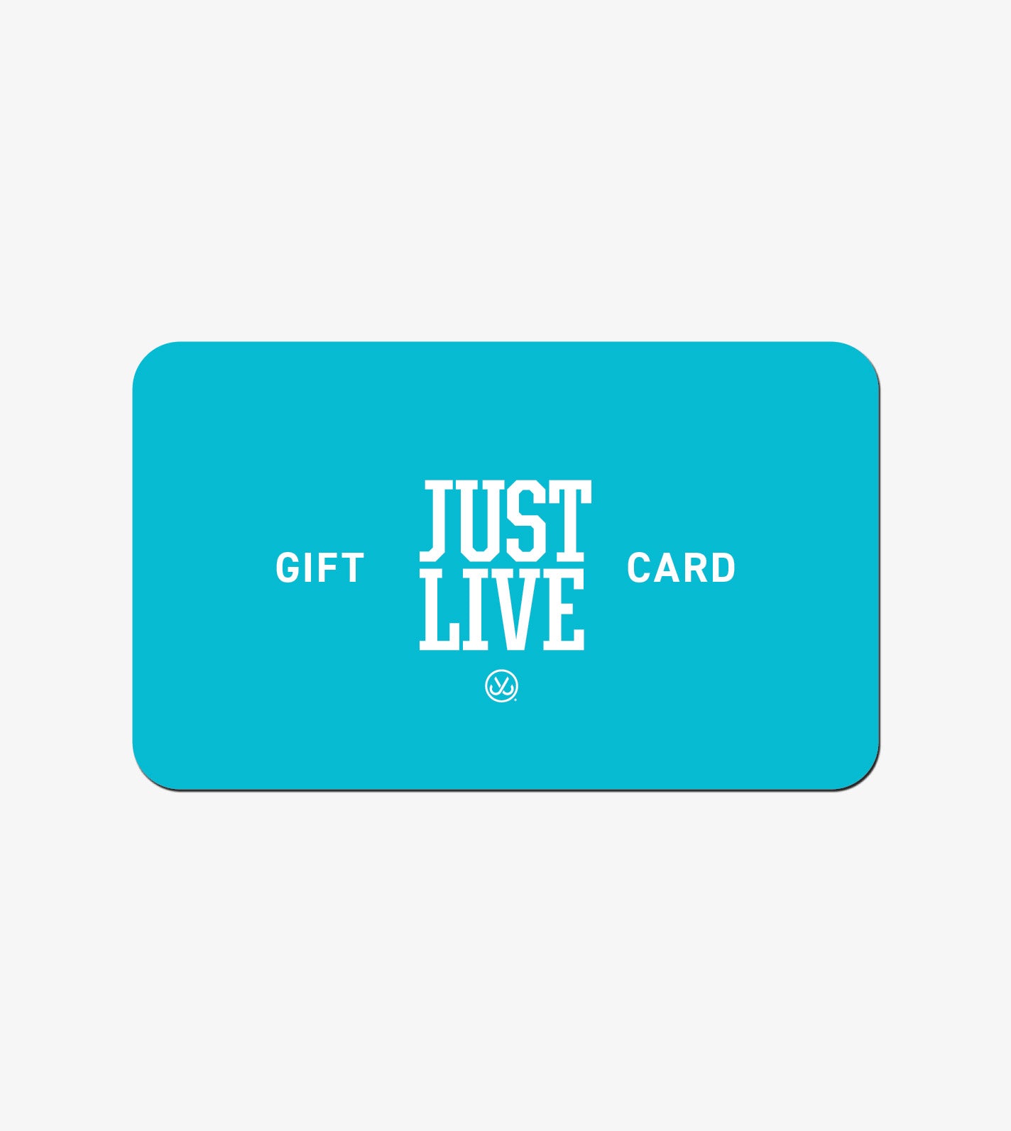 Just Live Gift Card